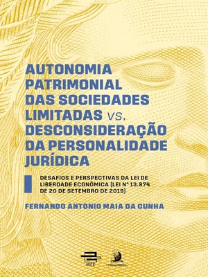 cover image of Autonomia patrimonial das sociedades limitadas vs. Desconsideração da personalidade jurídica